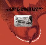 Trey Anastasio - Trampled By Lambs and Pecked By The Dove